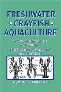 Freshwater Crayfish Aquaculture in North America, Europe, and Australia