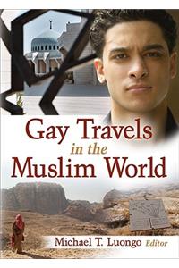 Gay Travels in the Muslim World