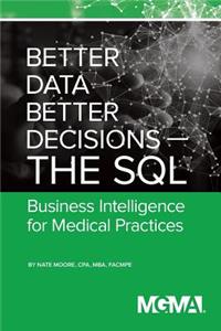 Better Data, Better Decisions- The SQL