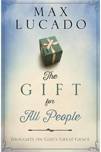 The Gift for All People