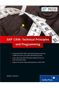 SAP CRM: Technical Principles and Programming