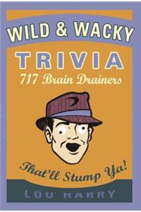 Wild and Wacky Trivia