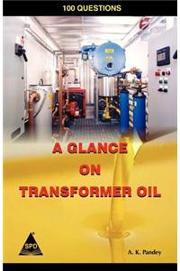 Glance on Transformer Oil