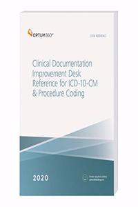 Clinical Documentation Improvement Desk Reference for ICD-10-CM and Procedure Coding