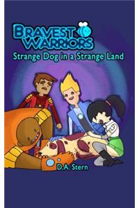 Bravest Warriors: Strange Dog in a Strange Land