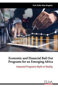 Economic and Financial Bail Out Programs for an Emerging Africa