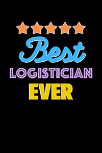 Best Logistician Evers Notebook - Logistician Funny Gift
