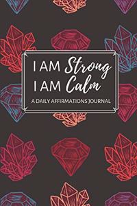 I Am Strong I Am Calm