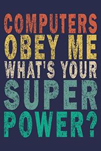 Computers Obey Me What's Your Superpower?