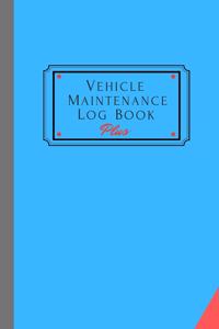 Vehicle Maintenance Log Book Plus