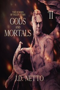 Gods and Mortals