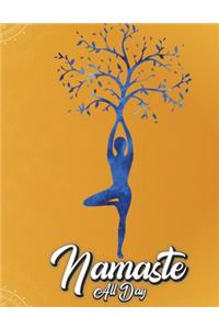 Namaste All Day