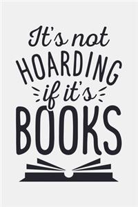Its Not Hoarding If Its Books