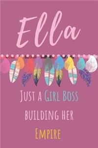 Ella. Just A Girl Boss Building Her Empire