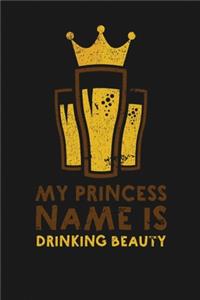 My Princess Name Is Drinking Beauty