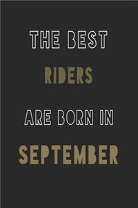The Best Riders are Born in September journal