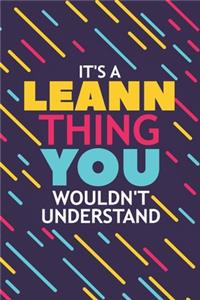 It's a Leann Thing You Wouldn't Understand