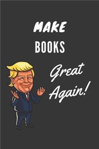 Make Books Great Again Notebook