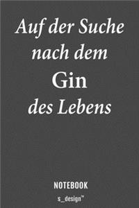 Notizbuch für Gin Trinker & Gin Liebhaber / Alkohol / Drink / Drinks Fans