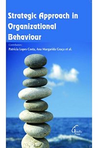 Strategic Approach In Organization Behavior