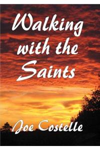 Walking with the Saints