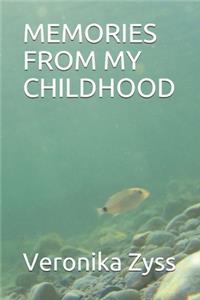 Memories from My Childhood