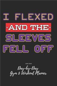I Flexed, and the Sleeves Fell Off