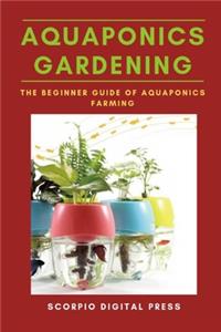 Aquaponics Gardening