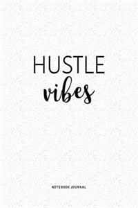 Hustle Vibes