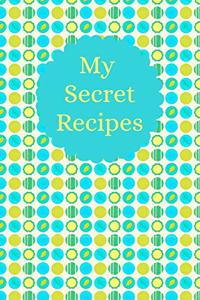 My Secret Recipes