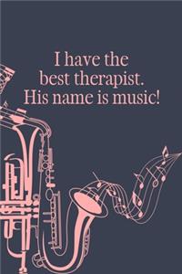 I have the best therapist His Name is Music