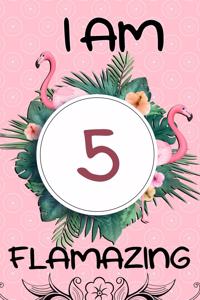 I Am 5 Flamazing