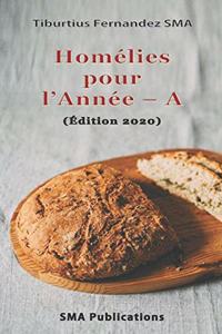 Homélies pour l'année A (Edition 2020)