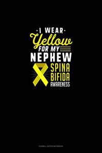 I Wear Yellow For My Nephew Spina Bifida Awareness