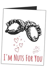 I'm Nuts For You