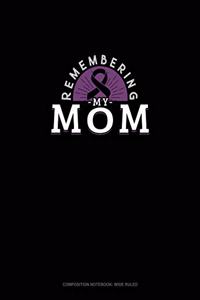 Remembering My Mom