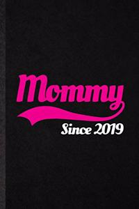 Mommy Since 2019