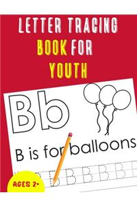 Letter Tracing Book for Youth