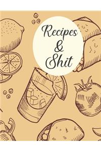 Recipes & Shit