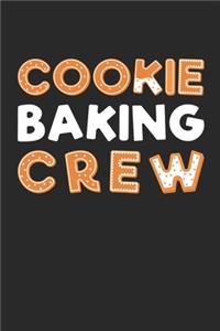 Cookie Baking Crew Notebook - Cookie Lover Journal - Christmas Baker Diary