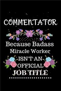 Commentator Because Badass Miracle Worker Isn't an Official Job Title