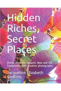 Hidden Riches, Secret Places