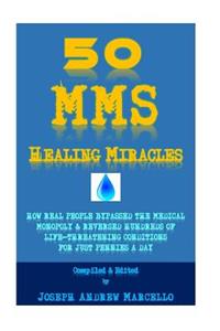 50 MMS Healing Miracles