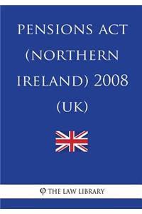 Pensions Act (Northern Ireland) 2008 (UK)