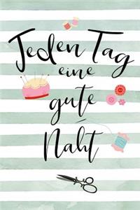 Jeden Tag Eine Gute Naht