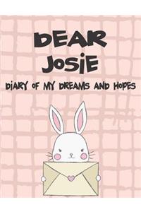 Dear Josie, Diary of My Dreams and Hopes