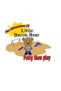 Adventures Of Little Bacon Bear