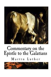 Commentary on the Epistle to the Galatians