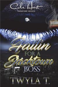 Fallin For A Jacktown Boss