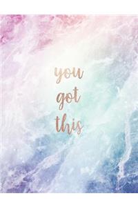 You Got This